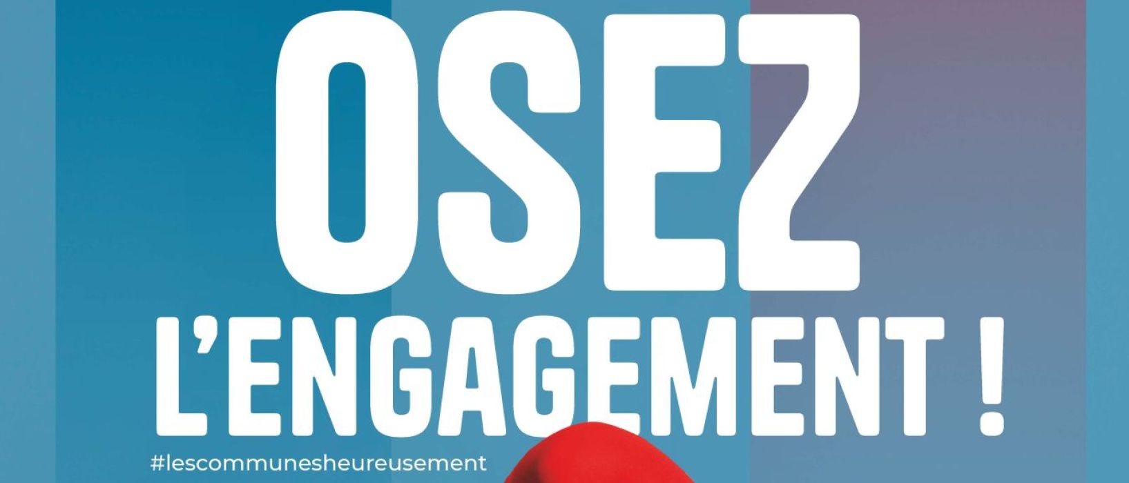 Osez l’engagement : votre commune compte sur vous !
