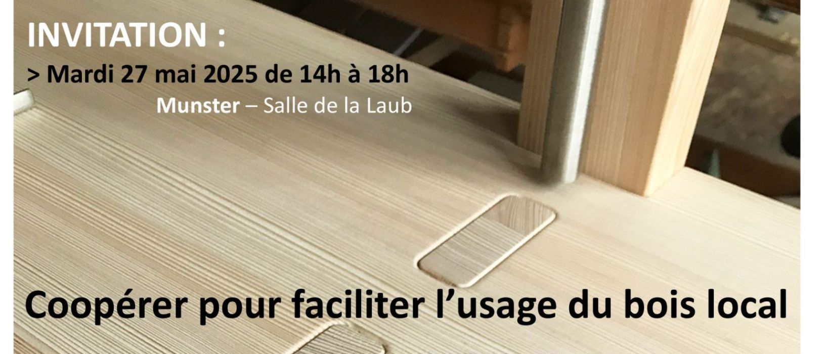 Coopérer pour faciliter l’usage du bois local